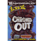 CHROMED OUT! Chrome and ReChromed on 1 DVD!